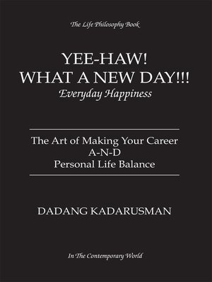 cover image of YEE-HAW! WHAT A NEW DAY!!! Everyday Happiness